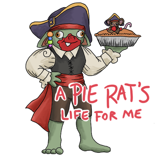 A pirate goblin, holding a pie with a rat in it, with their catchphrase captioned on.