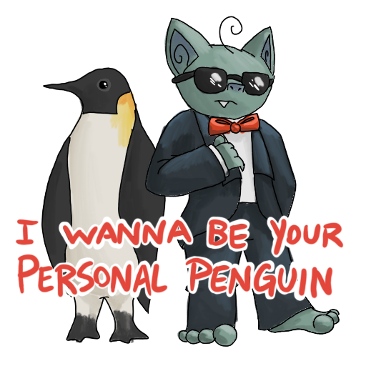 a goblin and a penguin, hanging out and being cool, with their catchphrase captioned on.