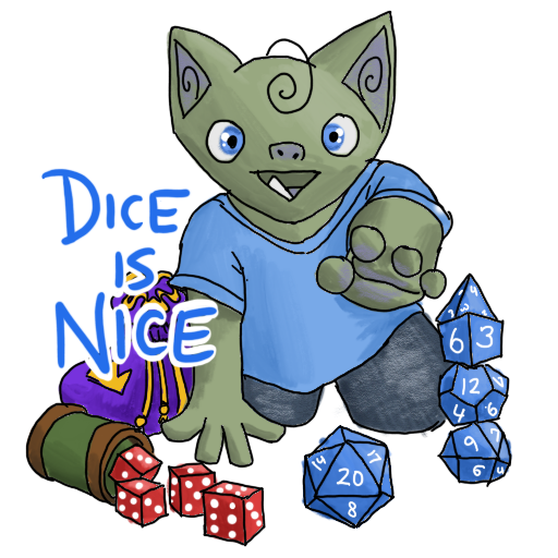 a goblin reaching for dice, with 'DICE IS NICE' captioned on.