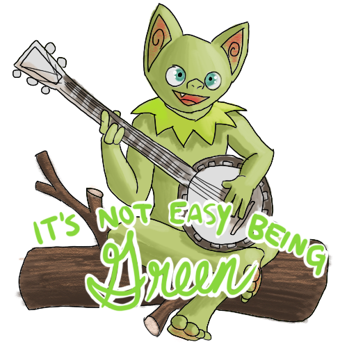 a goblin on a log, playing the banjo left-handed, with 'It's Not Easy Being Green' captioned on.