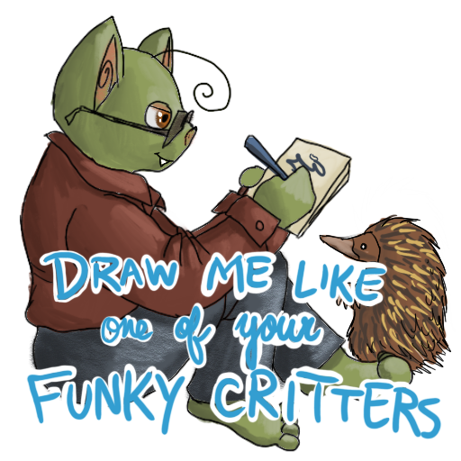 a doodling goblin and an echidna, with 'Draw Me Like One of Your Funky Critters' captioned on.