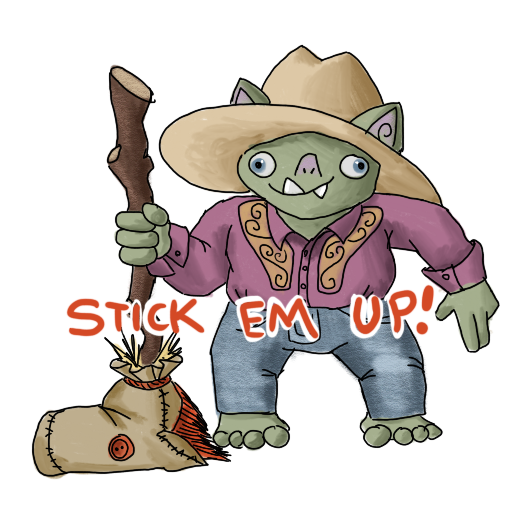 a cowboy goblin with a stick pony and 'STICK EM UP!' captioned on.