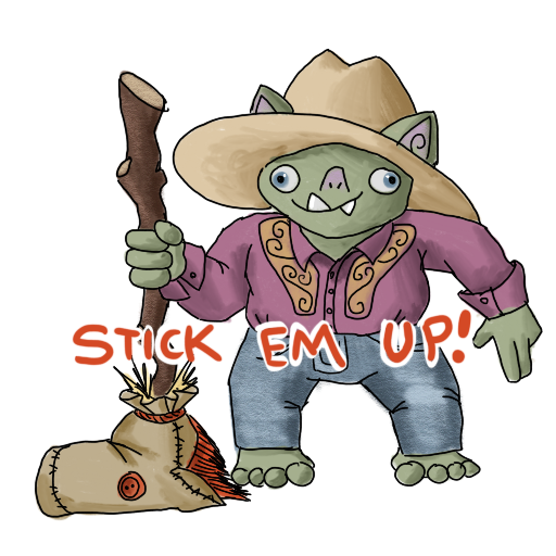 a cowboy goblin with a stick pony and his catchphrase captioned on.