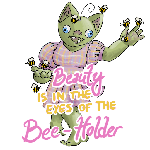 a goblin in a pink dress with hands full of bees, with her catchphrase captioned on.