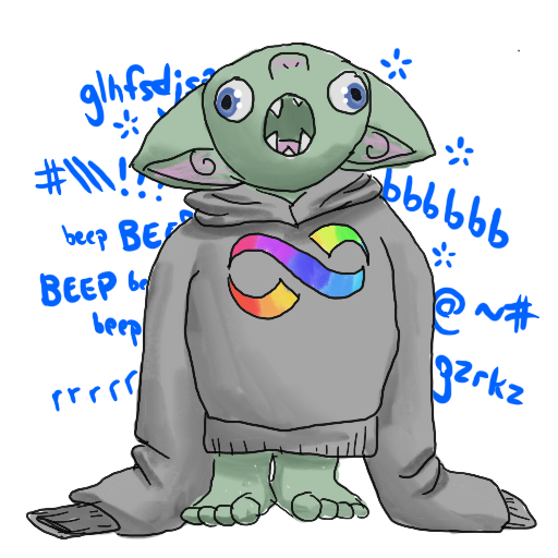 a sticker of a goblin, mouth open, wearing a long grey hoodie with trailing sleeves and a rainbow infinity sign graphic.  There isn't so much a caption as a collection of asterisks, random letters, and beeping; they are making echolalia noises.