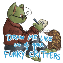 a sticker of a doodling goblin and an echidna, with "Draw Me Like One of Your Funky Critters" captioned on.