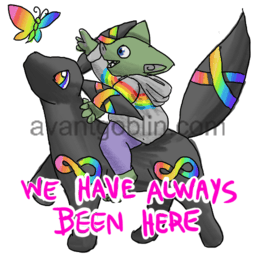 a sticker of a goblin riding an Umbreon with infinity signs instead of rings, both observing a rainbow butterfly, captioned "we have always been here"