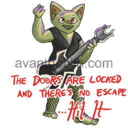 a sticker of a rockstar goblin in a leather dress and fishnets, with "The doors are locked and there's no escape... HIT IT" captioned on.