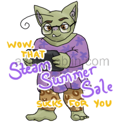 a sticker of a goblin with a long purple shirt and leopard-print leggings, playing with a Steam Deck.  The caption is "Wow, that Steam Summer Sale sucks for you"