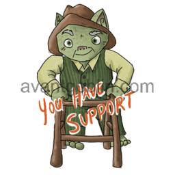 a sticker of an old man goblin with a walker and "YOU HAVE SUPPORT" captioned on.