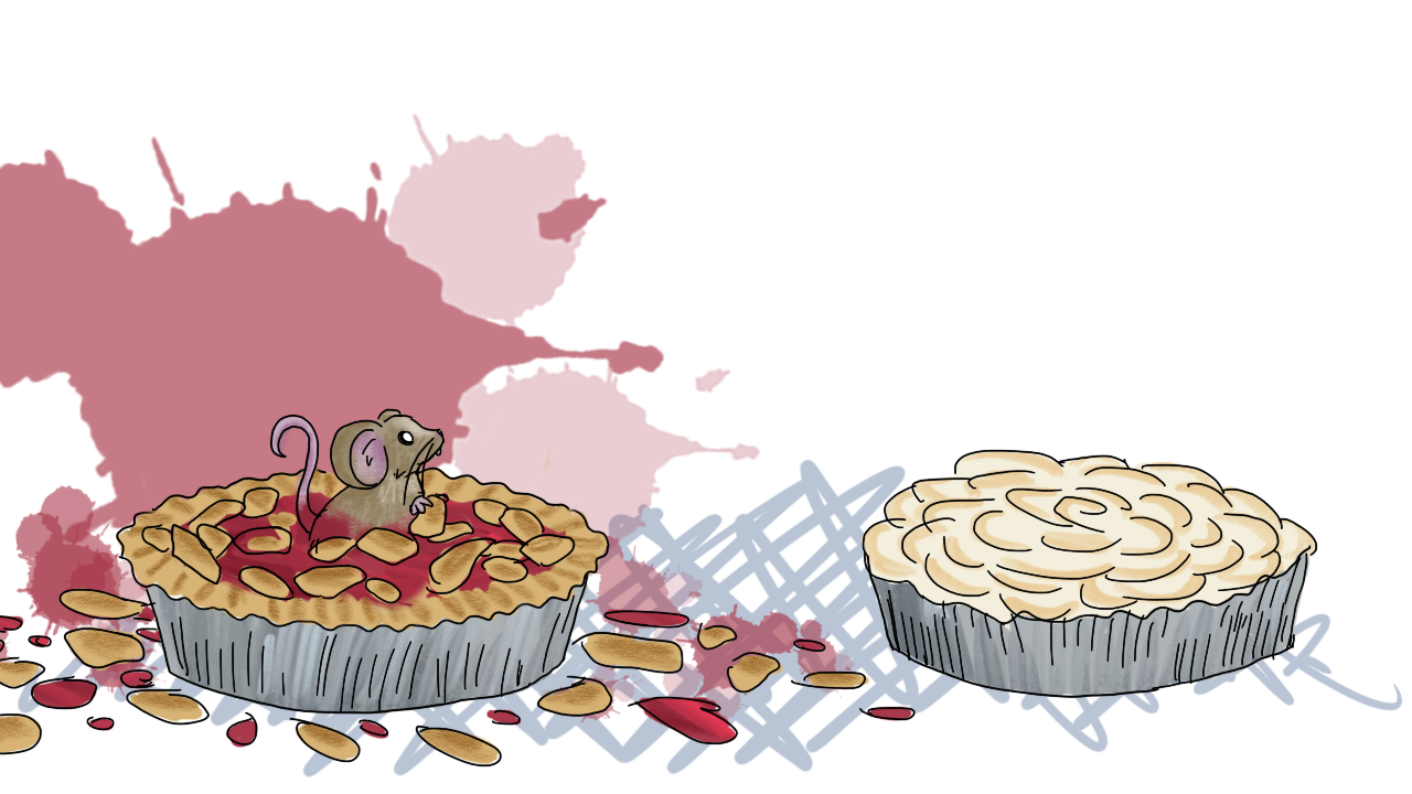 the mouse has noticed a merengue pie to the right, and is looking with interest from the center of the exploded cherry pie