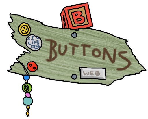 "Buttons" - on a wooden signboard, pointing right and slightly down, with a pin, several buttons, a B alphabet block, and a string of beads.