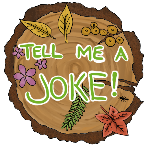 "Tell Me a Joke!" - written as a caption over the top view of a stump, scattered with purple flowers, several leaves, a fern, and some kind of fungus.